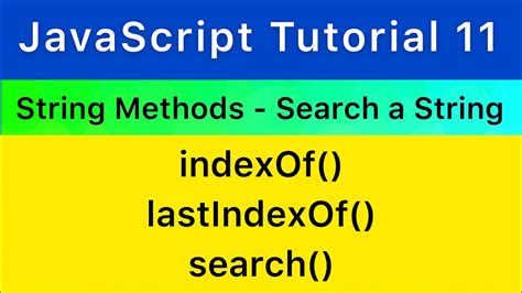 Javascript String Methods Indexof Lastindexof Search String