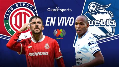 Toluca Vs Puebla En Vivo La Liga MX 2024 Resultado Y Goles Del Partido