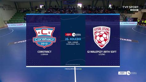 Constract Lubawa Gi Malepszy Arth Soft Leszno Fogo Futsal