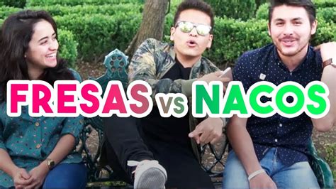 🍓fresas Vs Nacos😆 Su Vestimentaforma De Hablar Como Los