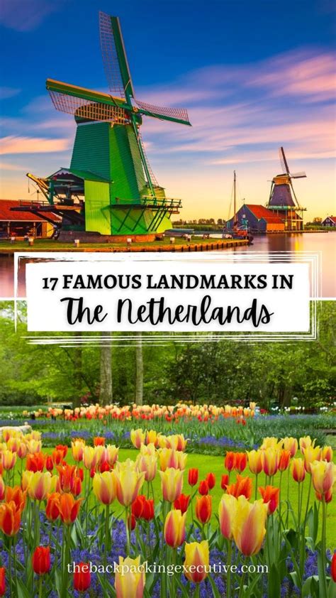 17 Famous Landmarks In The Netherlands - The Backpacking Executive