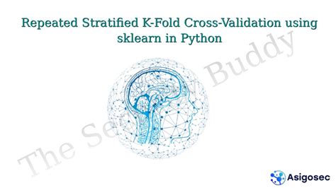 Repeated Stratified K Fold Cross Validation Using Sklearn In Python