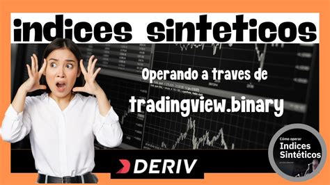 Ndices Sint Ticos Operando Con Tradingview Binary Youtube