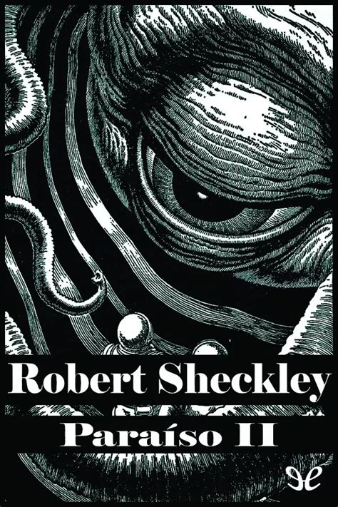 Paraiso II De Robert Sheckley PlanetaLibro Net