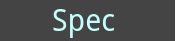 Spec Overview 