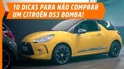 10 DICAS PARA VOCÊ NÃO COMPRAR UM CITROËN DS3 THP BOMBA GUIA DE COMPRA