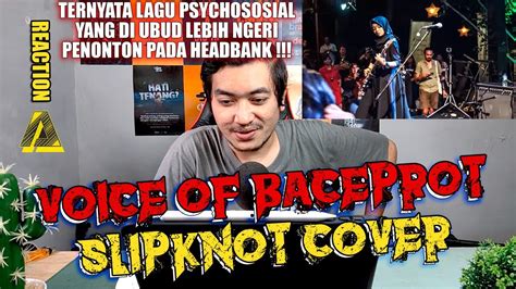 Vob Reaction Voice Of Baceprot Psychososial Slipknot Cover Live