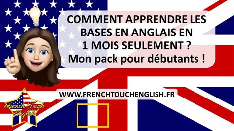 COMMENT APPRENDRE LES BASES EN ANGLAIS EN 1 MOIS Mon Pack