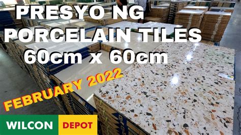 Presyo Ng Porcelain Tiles Cm X Cm Sa Wilcon Mexico Pampanga