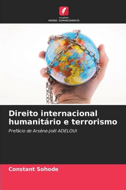 Direito internacional humanitário e terrorismo by Constant Sohode