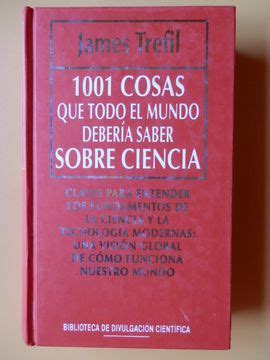 Libro Cosas Que Todo El Mundo Deber A Saber Sobre Ciencia James