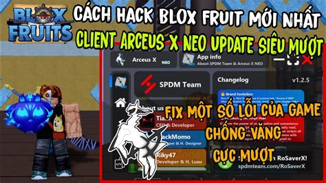 Cách Hack Blox Fruit Update 21 Mới Nhất Client Arceus X NEO Fix Một Số