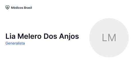 Lia Melero Dos Anjos Generalista M Dicos Brasil