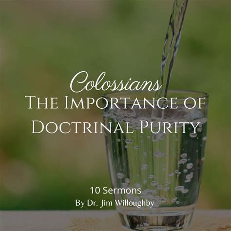 Colossians The Importance Of Doctrinal Purity Baptist College Of