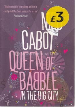 Queen Of Babble In The Big City Meg Cabot Rokomari