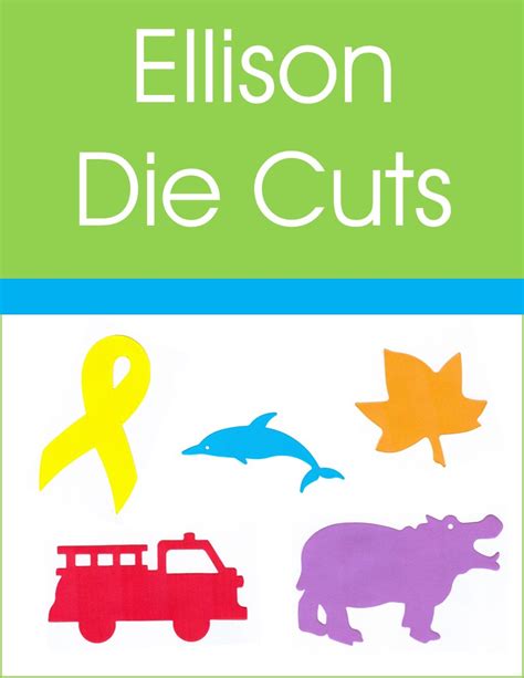 Die Cut Information - Ellison Die Cuts - Research Guides at Cedarville University