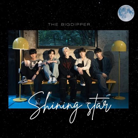 The Bigdipper Kor Shining Star Lyrics And Tracklist Genius