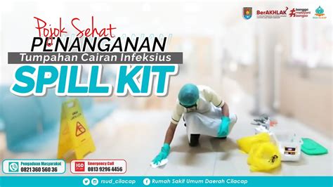 Penanganan Tumpahan Cairan Infeksius Dengan Spill Kit Di RSUD Cilacap