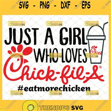 Just A Girl Who Loves Chick Fil A Svg Svg Cut Files Svg Clipart