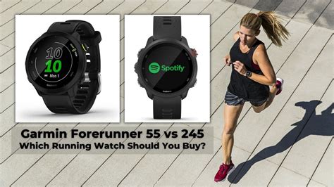 Garmin Forerunner 55 vs 245: Which Running Watch Should You Buy