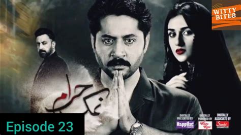 Namak Haram Episode 23 CC 5 April 24 Sponsored By Happilac Paint