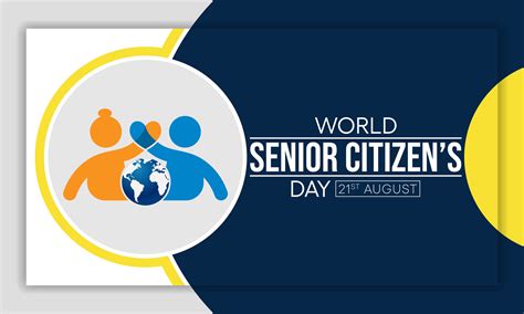 World Senior Citizen S Day Is Observed Every Year On August The Day