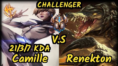 Papryze CAMILLE Vs RENEKTON 21 3 7 KDA TOP CHALLENGER GAMEPLAY OC