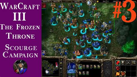 Warcraft 3 The Frozen Throne Scourge Campaign Chapter Three The