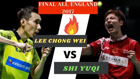 Last Title in All England Lee Chong Wei 李宗伟 vs Shi Yuqi 石于奇 Final