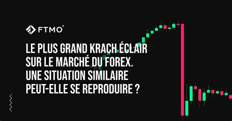 Le Plus Grand Krach éclair Sur Le Marché Du Forex Une Situation