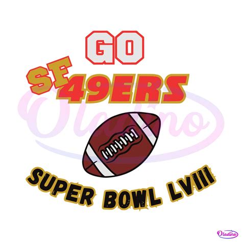 Go SF 49ers Super Bowl LVIII SVG