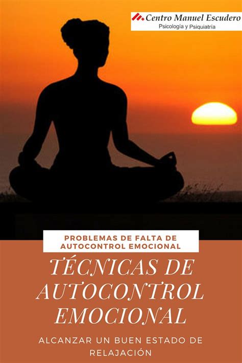 Técnicas De Autocontrol Emocional Psicólogos En Madrid Emocional Autocontrol Dependencia