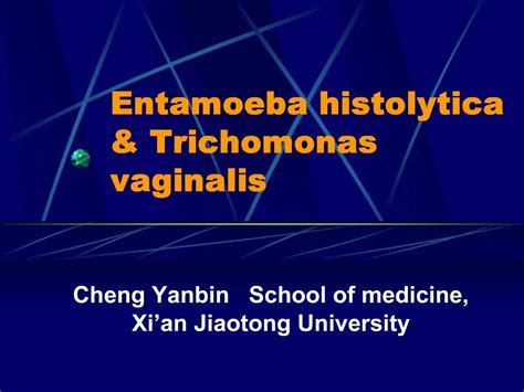 Ppt Entamoeba Histolytica Trichomonas Vaginalis Powerpoint Presentation Id798940