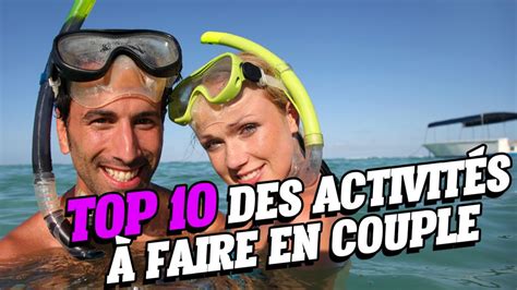 Top 10 Des Activités à Faire En Couple Tarpin Bien