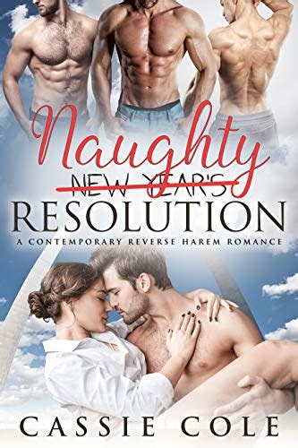 Naughty Resolution A Contemporary Reverse Harem Romance Kindle Edition By Cole Cassie