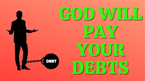 God Will Pay Your Debts Money Financial Breakthrough Prayer Money