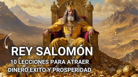 Rey Salomón Las 10 lecciones de Salomón para Atraer Dinero Exito y