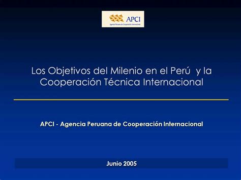 Ppt Los Objetivos Del Milenio En El Per Y La Cooperaci N T Cnica