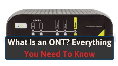 مودم Ont چیست؟ تفاوت ترمینال شبکه نوری با Onu توسعه شبکه و ارتباطات