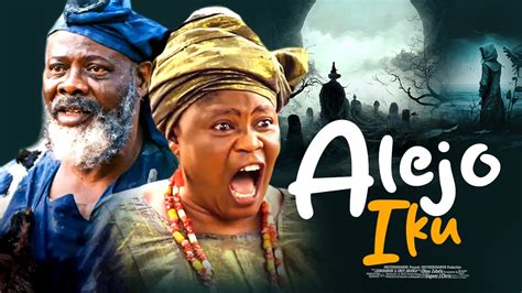 Alejo Iku A Nigerian Yoruba Movie Starring Yinka Quadri Abeni Agbon