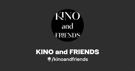 Kino And Friends Instagram Linktree