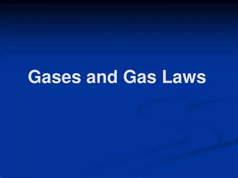 Ppt Gases And Gas Laws Powerpoint Presentation Free Download Id