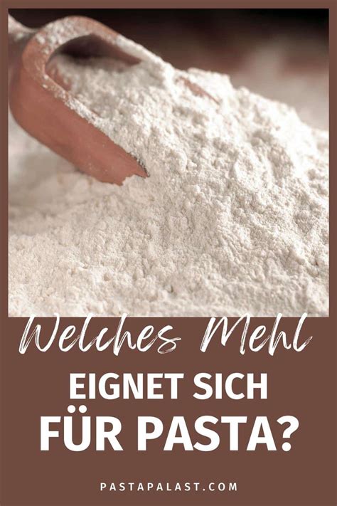 Mehl F R Pasta Welche Sorten Eignen Sich F R Nudelteig