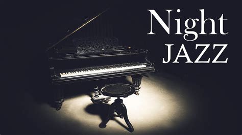 Night Jazz Lounge Relaxing Background Chill Out Piano Music Youtube