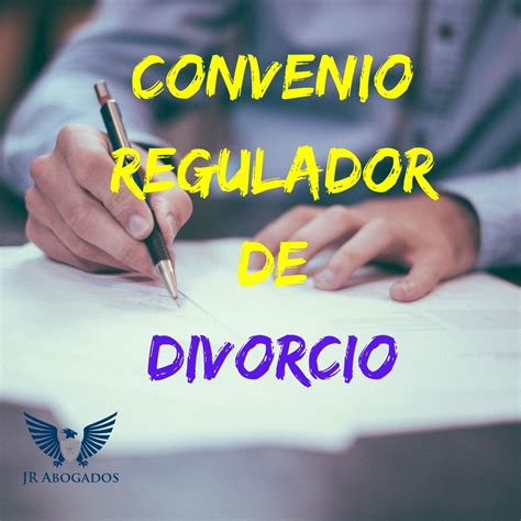 Convenio Regulador Para Divorcio Por Internet 911 289 985