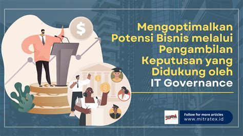 Mitratex Konsultan Mengoptimalkan Potensi Bisnis Melalui Pengambilan