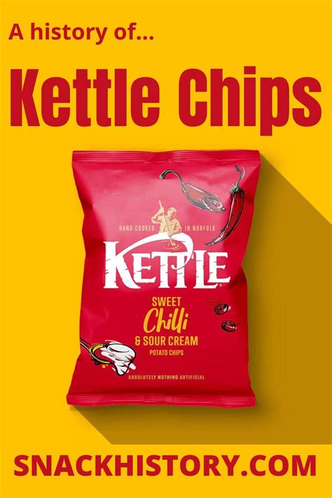 Kettle Chips - History, Varieties & Nutritional Facts - Snack History