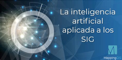 Probando La Inteligencia Artificial Aplicada A Los Sig