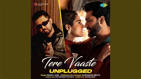 Tere Vaaste Unplugged Youtube