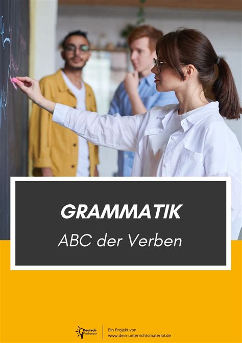 Sekundarstufe Unterrichtsmaterial Deutsch Grammatik Abc Der Verben